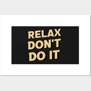 Relax Don't Do It 80's Posters and Art